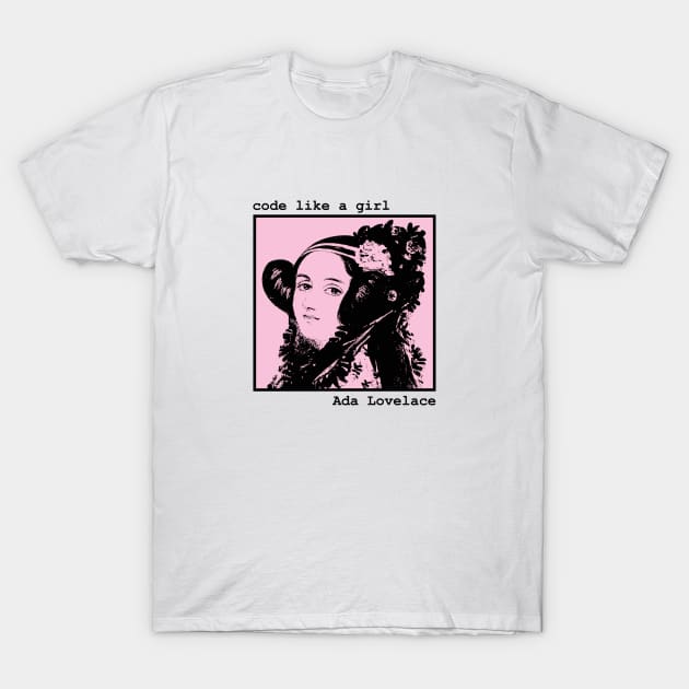 Ada Lovelace - Women in tech T-Shirt by nanarts